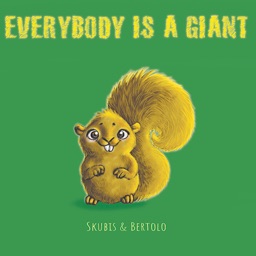 Everybody is a Giant