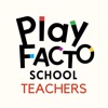 PlayFACTO School Teacher