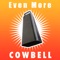 Icon Even More Cowbell