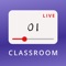 The Classroom App gives both students and teachers the ‘real-classroom’ feel, without the