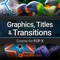 Graphics, Titles & Transitions