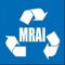 Material Recycling Association of India (MRAI) has developed this mobile application for all its members and non members in the field of recycling