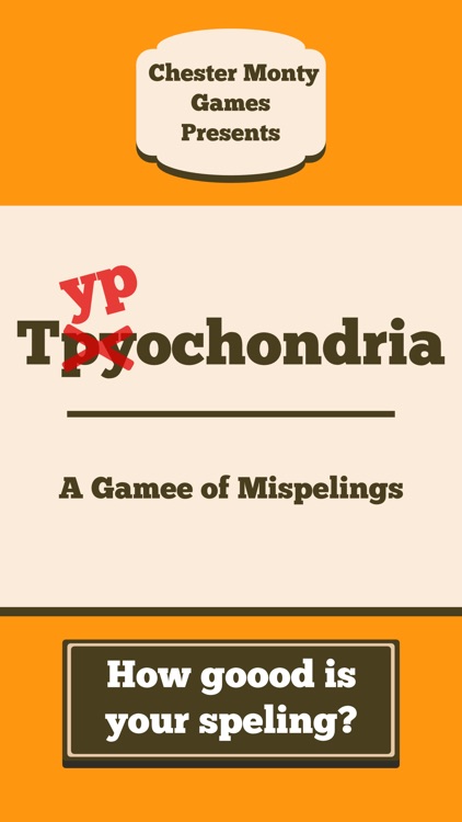 Typochondria