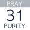 Pray For Your Purity: 31 Days