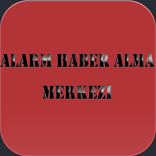 Alarm Haber Alma Merkezi Abone