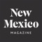 NEW MEXICO MAGAZINE is about the power of place — in particular this place: more than 120,000 square miles of mountains, desert, grasslands, and forest inhabited by a culturally rich mix of individuals