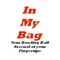 In My Bag is a virtual bowling bag that enables the user to store their bowling ball arsenal, on their device, using the storage capabilities of that device