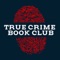 The True Crime Book Club app gives you on-the-go access to exclusive true crime content