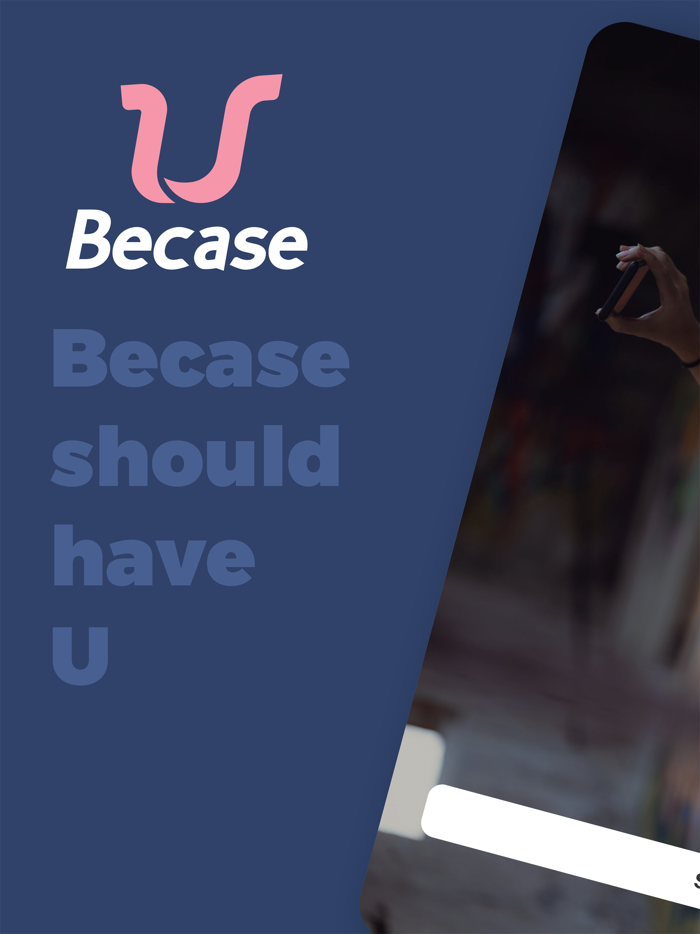 Becase Dating, Meet friends