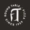 You love Round Table Pizza