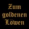 Herzlich Willkommen in der App vom goldenen Löwen