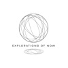 Explorations of now