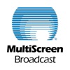 MultiScreen Broadcast
