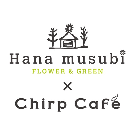 Hana musubi x Chirp Cafe　公式アプリ