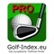 Die App Golf-Index PRO - mit Spiel- und Runden-Analyse zeigt aktuell über 1100 Golfplätze und Golfanlagen, davon alle von DEUTSCHLAND, ÖSTERREICH und der SCHWEIZ mit dem entsprechenden Handicap-Rechner und den Grunddaten des Clubs