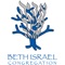 Beth Israel is the synagogue where everyone knows your name, and we are always glad you’re here