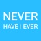 Play the classic party game "Never Have I Ever" on your phone or tablet and learn the truth about your friends