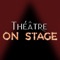 L'application du Théâtre On Stage enfin disponible 