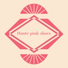 Haute Pink Shoes
