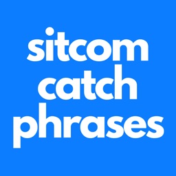 Sitcom Catch Phrases