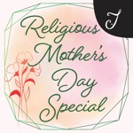 Religious Mothers Day Special