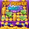 VIP Pusher Mania