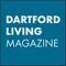 Dartford Living has been successfully established in Kent and South East London for over 12 years and rapidly expanded due to its high quality, unique magazine-look and content