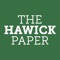 Owned and edited locally, The Hawick Paper carries a mix of all the very best local news, sport, and features, written by journalists who have Hawick at heart