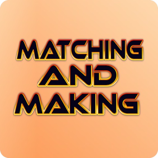 MatchingAndMaking