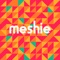 Meshie is a new app for sharing moments with friends and loved ones