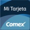 Mi Tarjeta Comex ¡Bienvenido a nuestra app