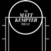 MKP: The Matt Kempter Podcast