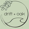 drift and oak