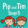 Pip and Tim Stage 5