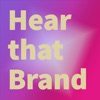 Hear that Brand