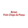 Brian Fish Chips And Pizza