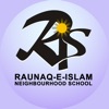Raunaq-e-Islam Neighbourhood