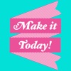 Make It Today