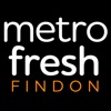 Metro Fresh Findon