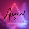 Aligned – Body, Mind & Soul