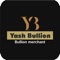 Yash Bullion as the biggest bullion dealers in Mumbai