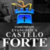 Com. Evang. CASTELO FORTE