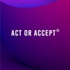 ACT OR ACCEPT