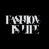 Fashion Is Life