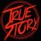 Be the first to have access to the latest and newest designs with the True Story Entertainment application