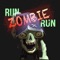 Run, Zombie, run