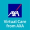 Virtual Care from AXA provides customers with on demand access to highly qualified doctors, psychologists and medical experts