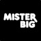 Mit der Mister Big App haben Sie alle Vorteile von Mister Big auf Ihrem Smartphone immer dabei - und einige Mehrwerte zusätzlich