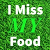 I Miss My Food