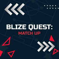 Blize Quest Match-Up